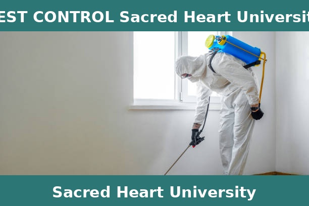 PEST CONTROL Sacred Heart University